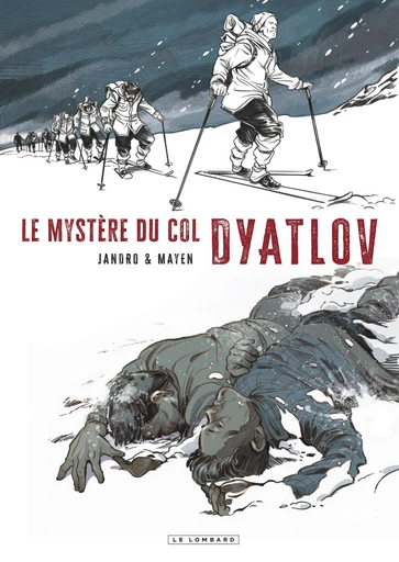 Le Mystère du col Dyatlov - Cédric Mayen - Le Lombard