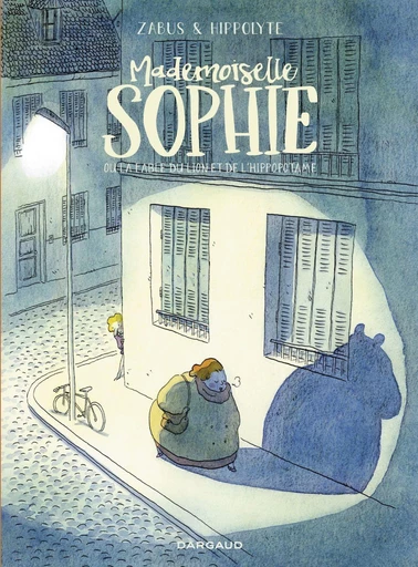 Mademoiselle Sophie ou la fable du lion et de l'hippopotame -  Zabus - Dargaud