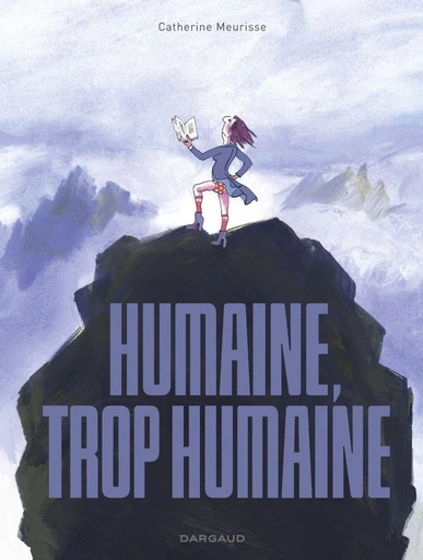 Humaine, trop humaine - Catherine Meurisse - Dargaud