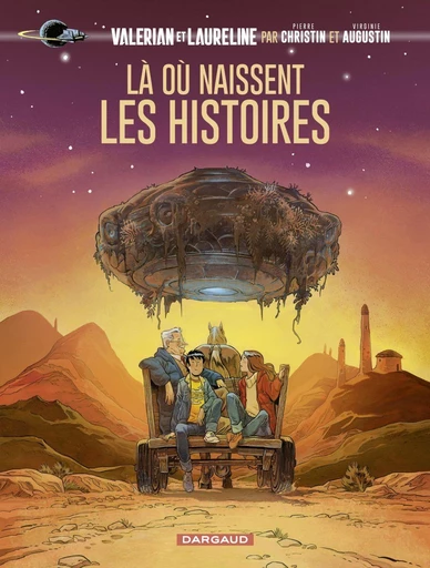 Valérian, vu par... - Là où naissent les histoires - Pierre Christin - Dargaud