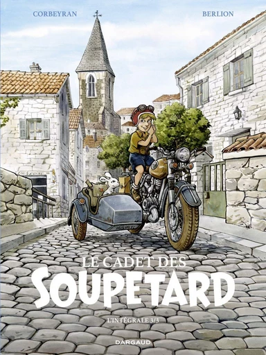 Le Cadet des Soupetard - Intégrale - Tome 3 - Eric Corbeyran - Dargaud