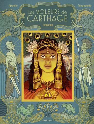 Les Voleurs de Carthage - Intégrale -  Appollo - Dargaud