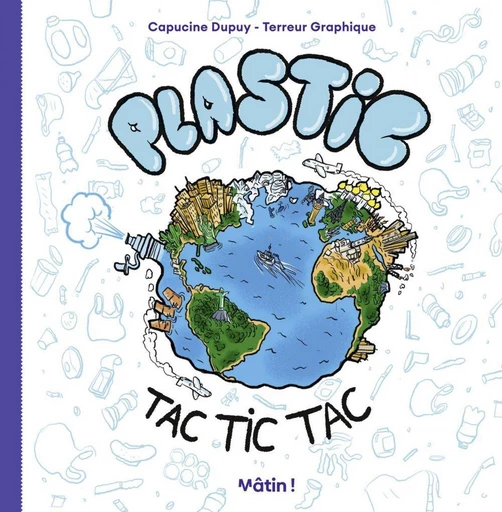 Plastic Tac Tic Tac - Capucine Dupuy - Dargaud