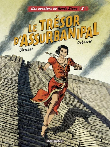 Une aventure de Renée Stone - Tome 3 - Le trésor d'Assurbanipal - Julie Birmant - Dargaud