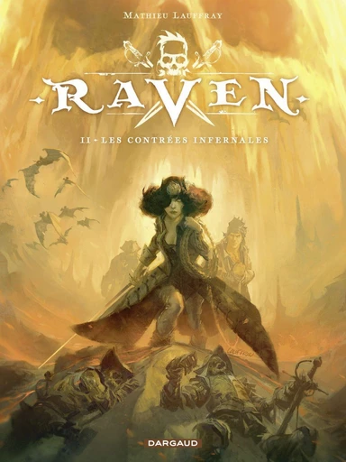 Raven - Tome 2 - Les Contrées infernales - Mathieu Lauffray - Dargaud