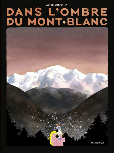 Dans l'ombre du mont Blanc - Alice Chemama - Dargaud