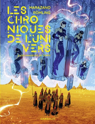 Les Chroniques de l'univers - Tome 2 - Les Mangeurs de temps - Richard Marazano - Dargaud