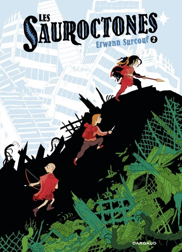 Les Sauroctones - Tome 2 - Erwann Surcouf - Dargaud