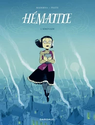 Hématite - Tome 1 - Sérénade