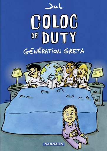 Coloc of Duty - Génération Greta -  Jul - Dargaud