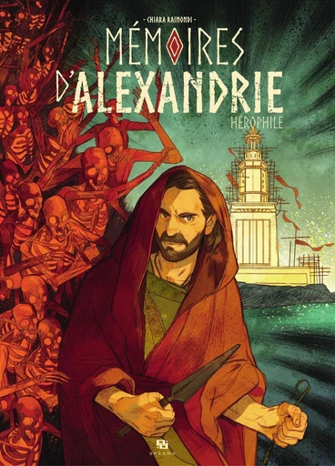 Mémoires d'Alexandrie : Hérophile - Chiara Raimondi - Ankama