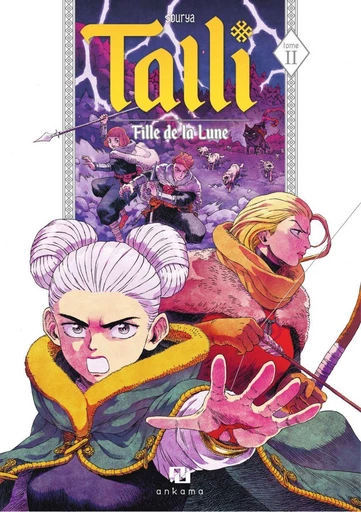 Talli, fille de la Lune - Tome 2 - Sourya Sihachakr - Ankama