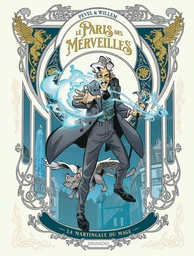 Le Paris des merveilles - La martingale du mage - tome 01