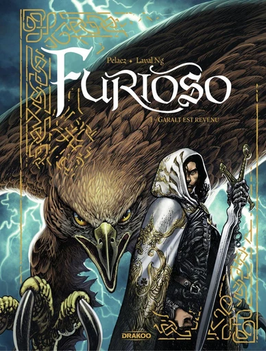 Furioso - Garalt est revenu - Volume 01 - Philippe Pelaez - Drakoo