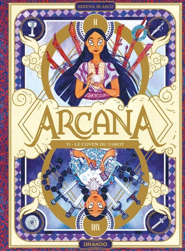 Arcana - Volume 01 - Le coven du tarot - Serena Blasco - Drakoo