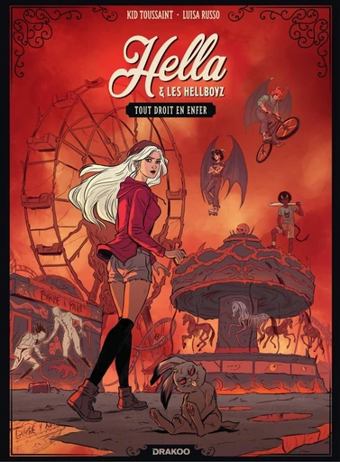 Hella et les Hellboyz - Tome 1 - Tout droit en enfer - Kid Toussaint - Drakoo