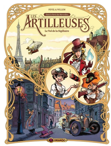 Les artilleuses - Tome 1 - Le vol de la Sigillaire - Pierre Pevel - Drakoo