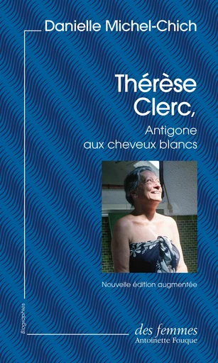 Thérèse Clerc, Antigone aux cheveux blancs (éd. poche) - Danielle Michel-Chich - Des femmes