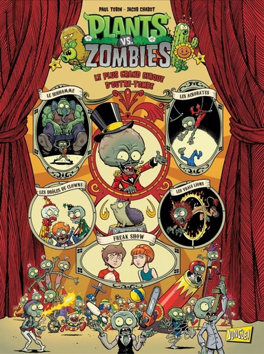 Plants vs Zombies - Tome 9 - Le plus grand cirque d'outre-tombe - Paul Tobin - Jungle