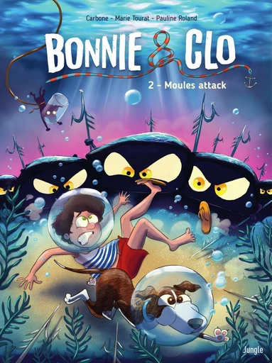 Bonnie & Clo - Tome 2 - Moules attack ! -  Carbone - Jungle