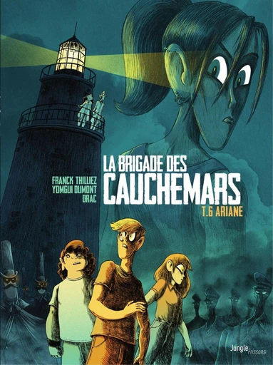 La Brigade des cauchemars  - Tome 6 - Ariane - Franck Thilliez,  Drac - Jungle