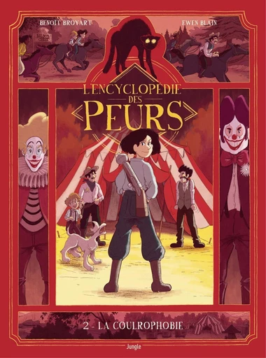 L'encyclopédie des peurs - Tome 2 - La Coulrophobie - Benoît Broyard - Jungle