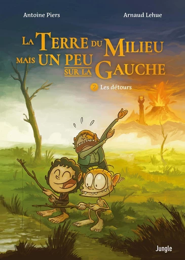 La Terre du Milieu mais un peu sur la Gauche - Tome 2 - Les détours - Antoine Piers - Jungle