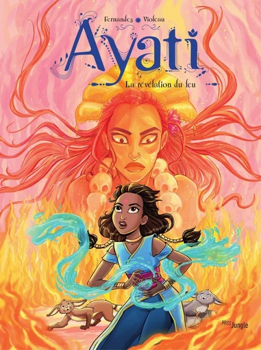 Ayati - Tome 4 - La révélation du feu - Fabien Fernandez - Jungle