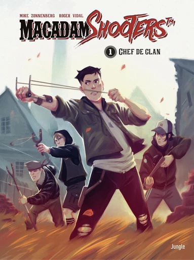 Macadam Shooters - Tome 1 - Chef de clan - Mike Zonnenberg - Jungle