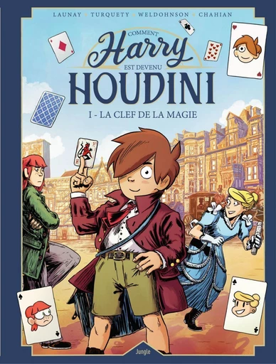 Harry Houdini - Tome 1 - La clé de la magie - Francis Launey, François Turquety - Jungle