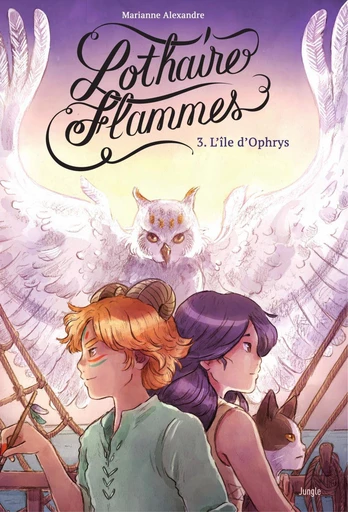 Lothaire Flammes - Tome 3 - L'Île d'Ophrys - Marianne Alexandre - Jungle