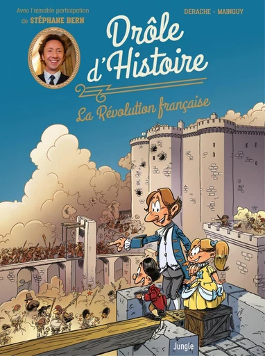 Drôle d'Histoire - Tome 1 - La Révolution française - Jérôme Derache,  Mainguy - Jungle