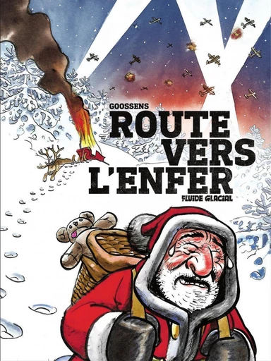 Route vers l'enfer - Nouvelle édition -  Goossens - Fluide Glacial