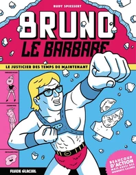 Bruno le Barbare