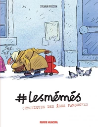 Les Mémés - Tome 1 - Chronique des âges farouches