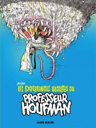 Les expériences secrètes du Professeur Houfman