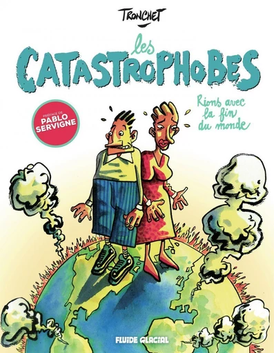 Les Catastrophobes -  Tronchet - Fluide Glacial