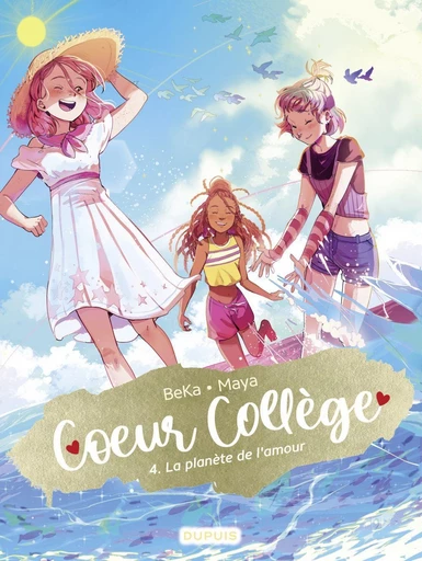 Coeur Collège - Tome 4 - La planète de l'amour -  Béka - Dupuis