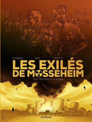 Les Exilés de Mosseheim - Tome 1 - Réfugiés Nucléaires - Sylvain Runberg, Olivier Truc - Dupuis