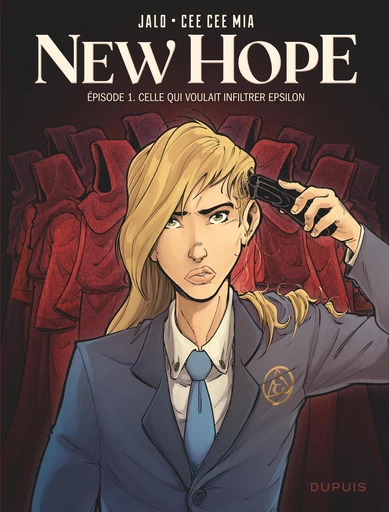 New Hope - Tome 1 - Celle qui voulait infiltrer Epsilon - Cee Cee Mia - Dupuis