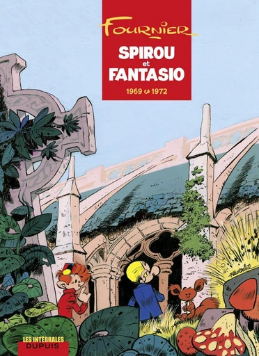 Spirou et Fantasio - L'intégrale - Tome 9 - 1969-1972 -  Fournier - Dupuis