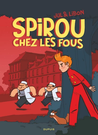 Spirou chez les fous -  Jul - Dupuis