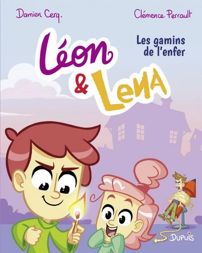 Léon et Lena - Tome 1 - Les gamins de l'enfer - Damien Cerq. - Dupuis