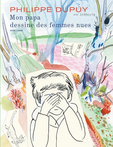 Mon papa dessine des femmes nues -  Dupuy - DUPUIS