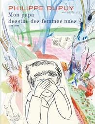 Mon papa dessine des femmes nues