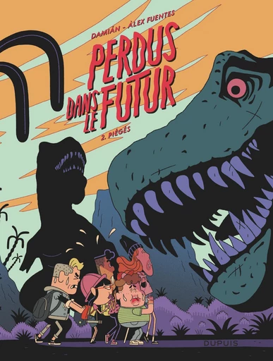 Perdus dans le futur - Tome 2 - Piégés -  Damián - Dupuis