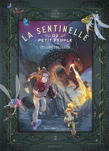 La sentinelle du Petit Peuple - Tome 2 - Les larmes du dragon -  Carbone, Véronique Barrau - Dupuis