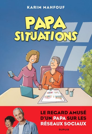 Papa Situations - Karim Mahfouf - Dupuis