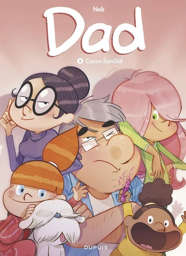 Dad - Tome 8 - Cocon familial -  Nob - Dupuis