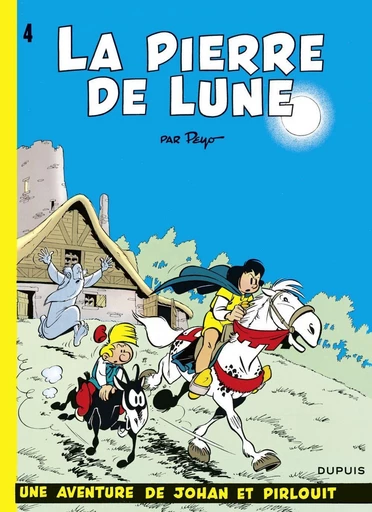 Johan et Pirlouit - Tome 4 - La Pierre de lune -  Peyo - Dupuis